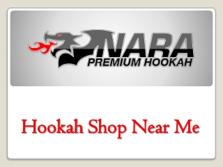 Hookah Shop Near me