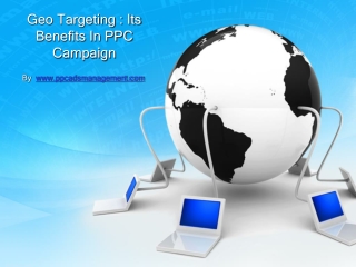 Geo Targeting : Its Benefits in PPC campaign