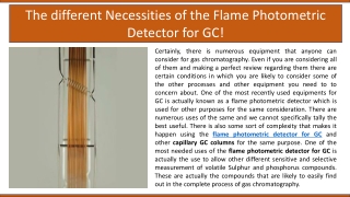 The different Necessities of the Flame Photometric Detector for GC!