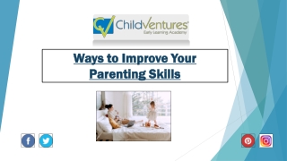 Ways To Improve Your Parenting Skills