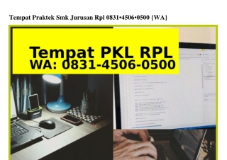 Tempat Praktek Smk Jurusan Rpl Ö831·45Ö6·Ö5ÖÖ[WhatsApp]