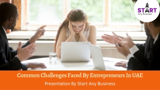 Common challenges faced by entrepreneurs in uae