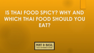 Is Thai Food Spicy? Why and Which thai Food Should You Eat?