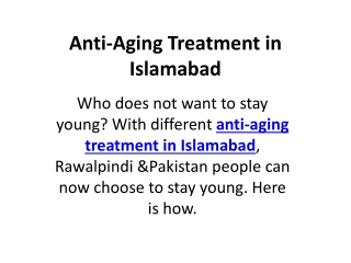 Anti-Aging Treatment in Islamabad