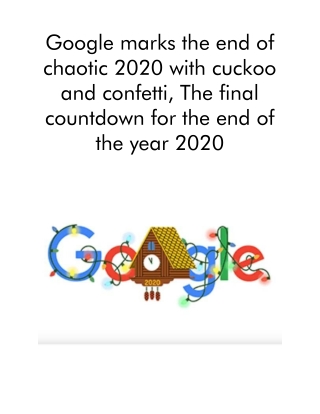 Google Marks the End of Chaotic 2020 With Cuckoo and Confetti, The Final Countdown for the End of the Year 2020