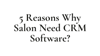 Benefits of CRM Software in a Salon