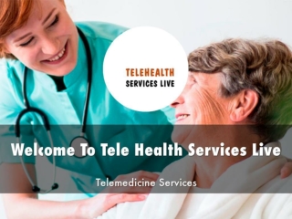 Detail Presentation About Tele Health Services Live