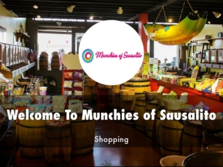 Detail Presentation About Munchies of Sausalito
