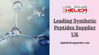 Leading Synthetic Peptides Supplier UK - Alpha Helica Peptides