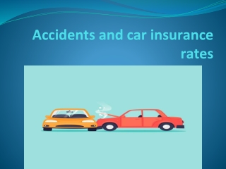 Accidents and car insurance rates