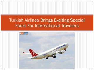 Turkish Airlines Brings Exciting Special Fares For International Travelers