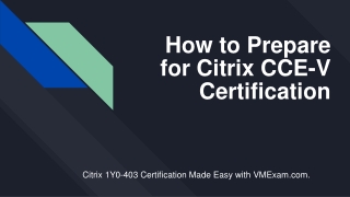[PDF] Citrix Certified Expert - Virtualization (1Y0-403) Certification