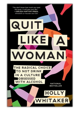 [PDF] Free Download Quit Like a Woman By Holly Whitaker