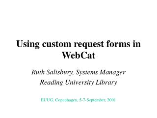 Using custom request forms in WebCat
