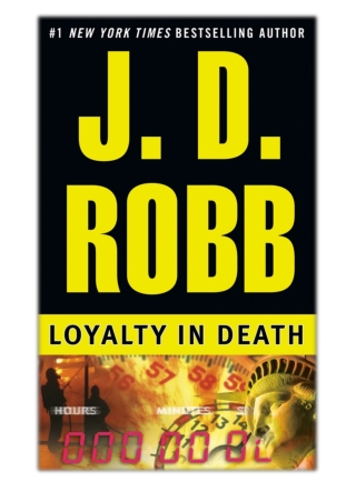 [PDF] Free Download Loyalty in Death By J. D. Robb