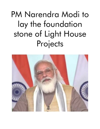 PM Narendra Modi to Lay the Foundation Stone of Light House Projects