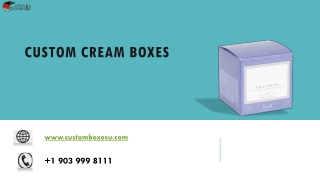 Custom cream boxes with Printed logo & Design in USA