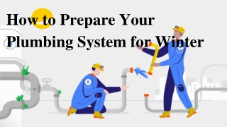 How to Prepare Your Plumbing System for Winter