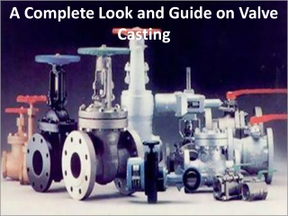 The central types of Valve castings