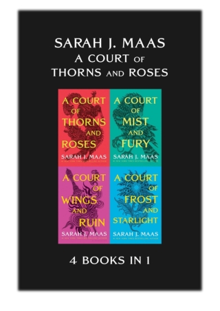 [PDF] Free Download A Court of Thorns and Roses eBook Bundle By Sarah J. Maas