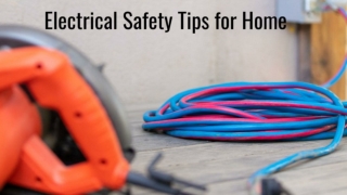 Electrical Safety Tips for Home