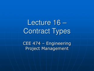 Lecture 16 – Contract Types
