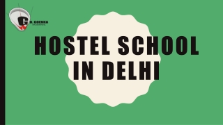 Best Features of Hostel School in Delhi