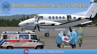 Road Ambulance in Patna is a well-equipped emergency setup based emergency transport.|Asha