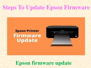 Steps To Update Epson Firmware