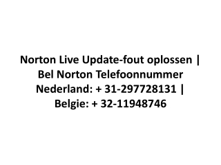 Norton Live Update-fout oplossen | Bel Norton Telefoonnummer Nederland:   31-297728131 | Belgie:   32-11948746