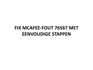 FIX MCAFEE-FOUT 76567 MET EENVOUDIGE STAPPEN