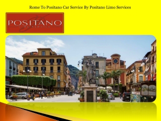 Rome To Positano Car Service By Positano Limo Services