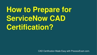 Strengthen Your Preparation with ServiceNow Application Developer (CAD) Certification