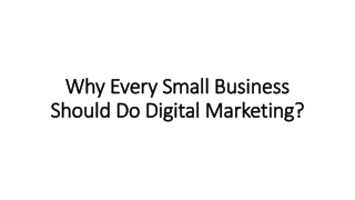 Why Every Small Business Should Do Digital Marketing?