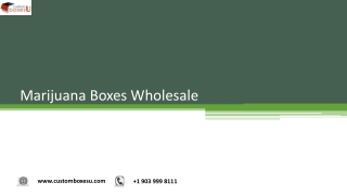 Marijuana Boxes Wholesale Available in All Sizes & Shapes