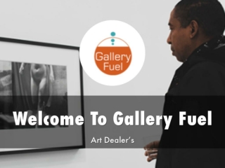 Detail Presentation About Gallery Fuel