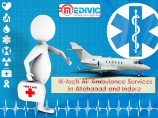 Gain Tremendous Charter Air Ambulance Services in Allahabad by Medivic