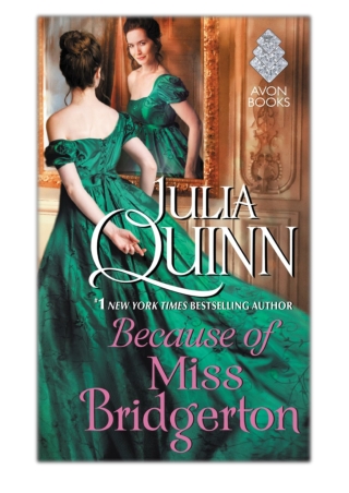 [PDF] Free Download Because of Miss Bridgerton By Julia Quinn