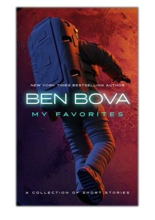 [PDF] Free Download My Favorites By Ben Bova