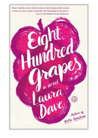 [PDF] Free Download Eight Hundred Grapes By Laura Dave