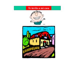 Te invito a mi casa