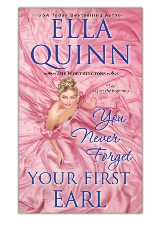 [PDF] Free Download You Never Forget Your First Earl By Ella Quinn