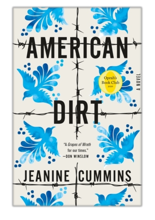 [PDF] Free Download American Dirt (Oprah's Book Club) By Jeanine Cummins