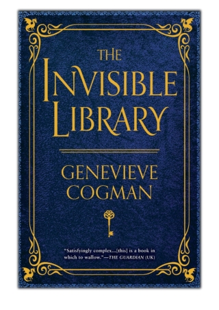 [PDF] Free Download The Invisible Library By Genevieve Cogman