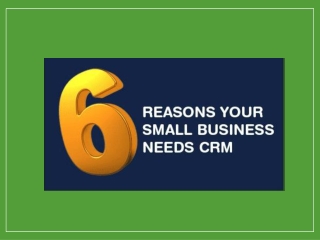 6 Reasons Your Small Business Needs CRM