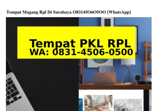 Tempat Magang Rpl Di Surabaya Ô831–45Ô6–Ô5ÔÔ{WhatsApp}