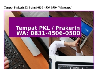 Tempat Prakerin Di Bekasi O83145O6O5OO{WA}