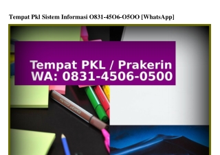 Tempat Pkl Sistem Informasi Ö831.45Ö6.Ö5ÖÖ(whatsApp)