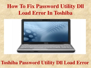 How To Fix Password Utility Dll Load Error In Toshiba