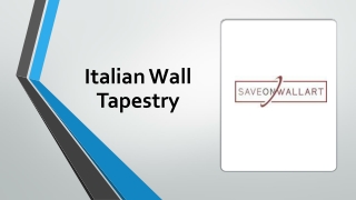 Attractive Italian Wall Tapestry Hangings